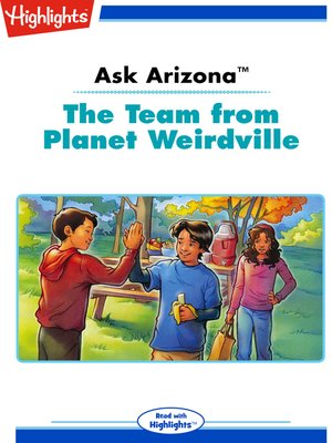cover image of Ask Arizona: The Team from Planet Weirdville
